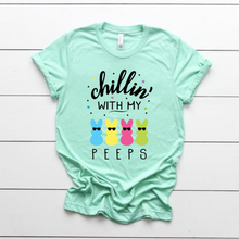 Load image into Gallery viewer, "Chillin' With My Peeps" Tee