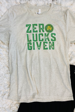 Load image into Gallery viewer, "Zero Lucks Given" Tee