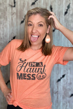 Load image into Gallery viewer, "I'm a Haunt Mess" T-Shirt