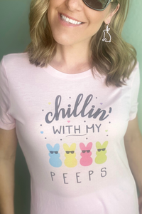 "Chillin' With My Peeps" Tee