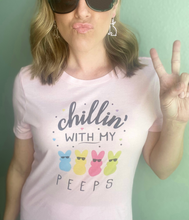 Load image into Gallery viewer, &quot;Chillin&#39; With My Peeps&quot; Tee
