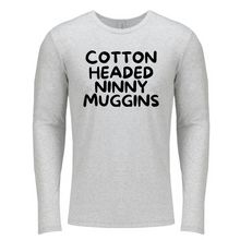 Load image into Gallery viewer, &quot;Cotton Headed Ninny Muggins&quot; T-shirt
