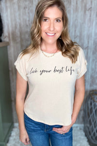 "Live Your Best Life" Top