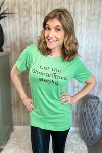"Let the Shenanigans Begin" T-shirt