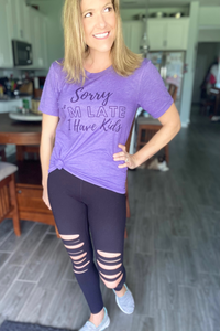 "Sorry I'm Late. I Have Kids" Tee