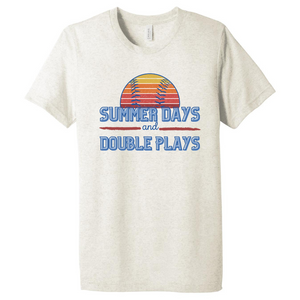 "Summer Days and Double Plays" Tee