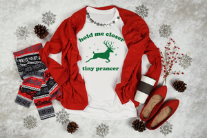 "Hold me closer tiny Prancer" t-shirt