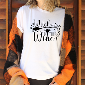 "Witch Way To The Wine?" Tee