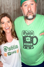 Load image into Gallery viewer, &quot;Dublin my Vision&quot; T-Shirt
